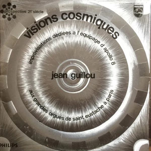 Visions Cosmiques - Improvisations Dédiées À L'équipage D'Apollo 8