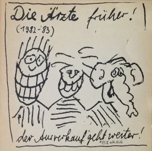 Die Ärzte Früher! (1982-'83) Der Ausverkauf* Geht Weiter!