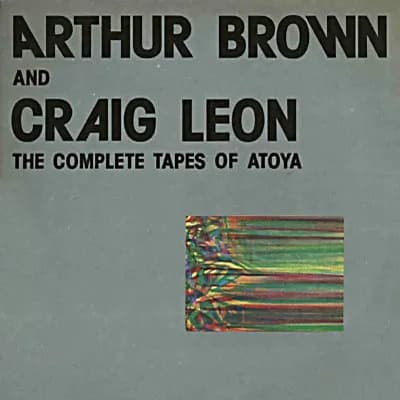 The Complete Tapes Of Atoya