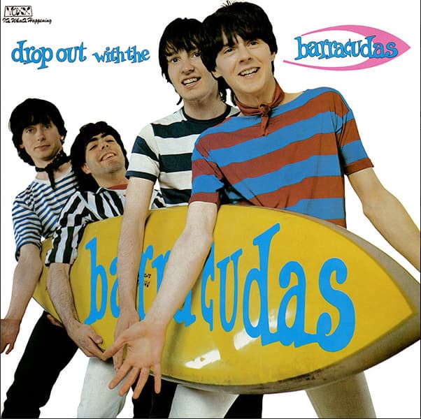 Drop Out With The Barracudas