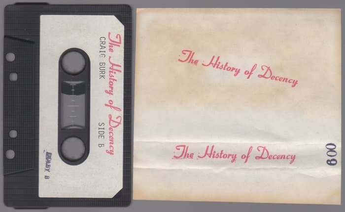 The History Of Decency / Out To The Various Edges