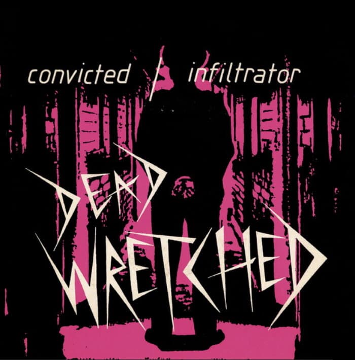 Convicted / Infiltrator