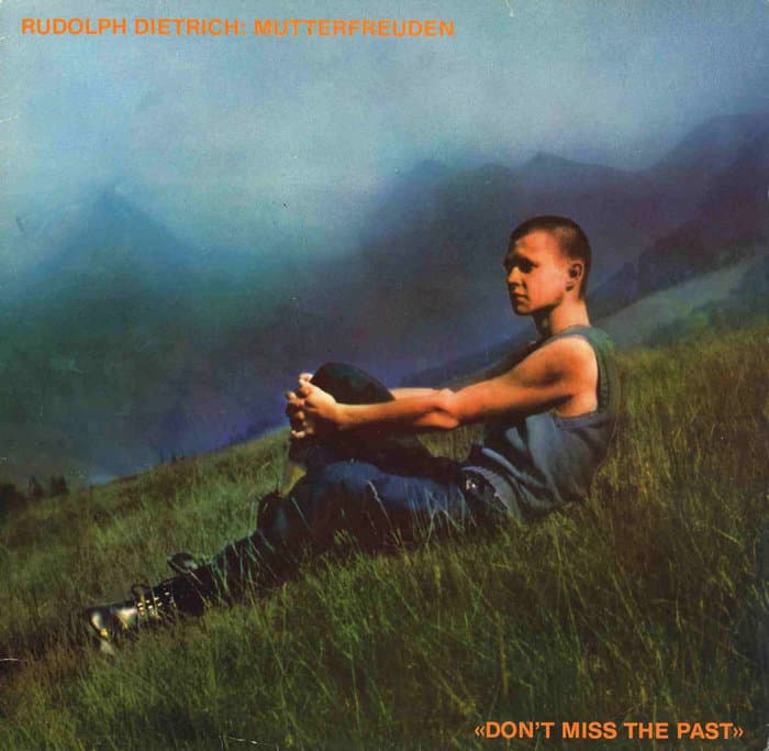 Don't Miss The Past (with Mutterfreuden)