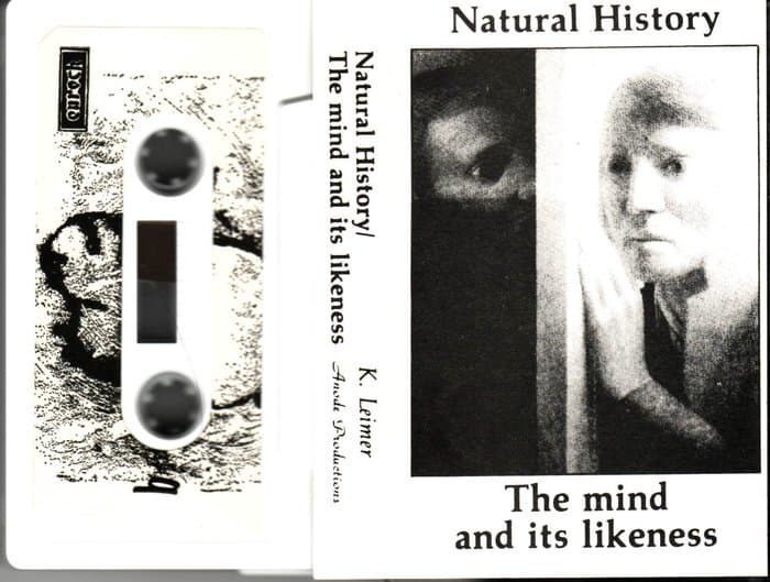 Natural History / The Mind And Its Likeness