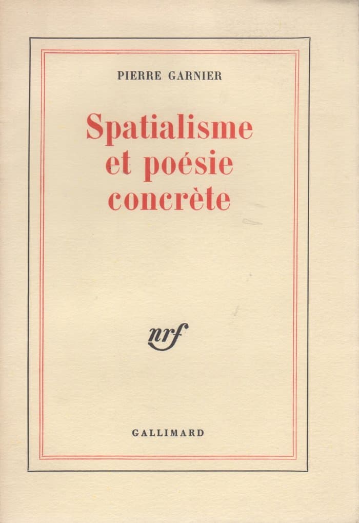 Spatialisme et Poesie Concrete (Gallimard)