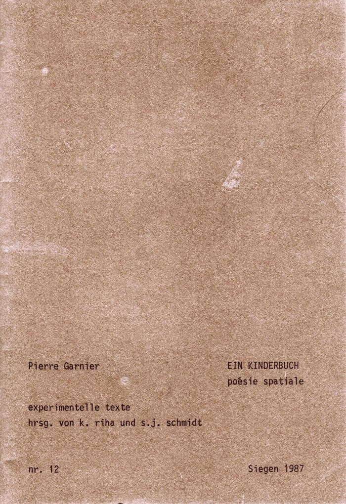 Ein Kinderbuch - Poesie Spatiale (Reihe Experimentelle Texte Nr.12, Karl Riha und s.j. Schmidt Nummer)