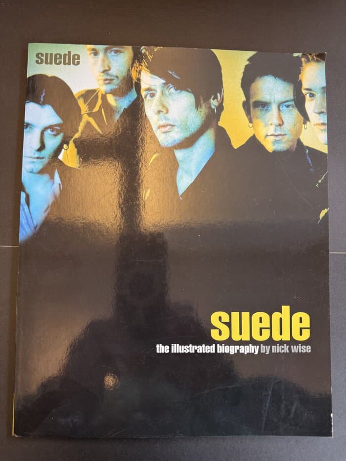 Suede: the Illustrated Biography