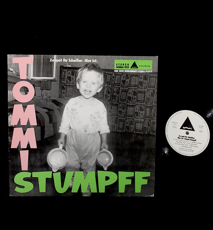 Zu Spät Ihr Scheißer. Hier Ist: Tommi Stumpff