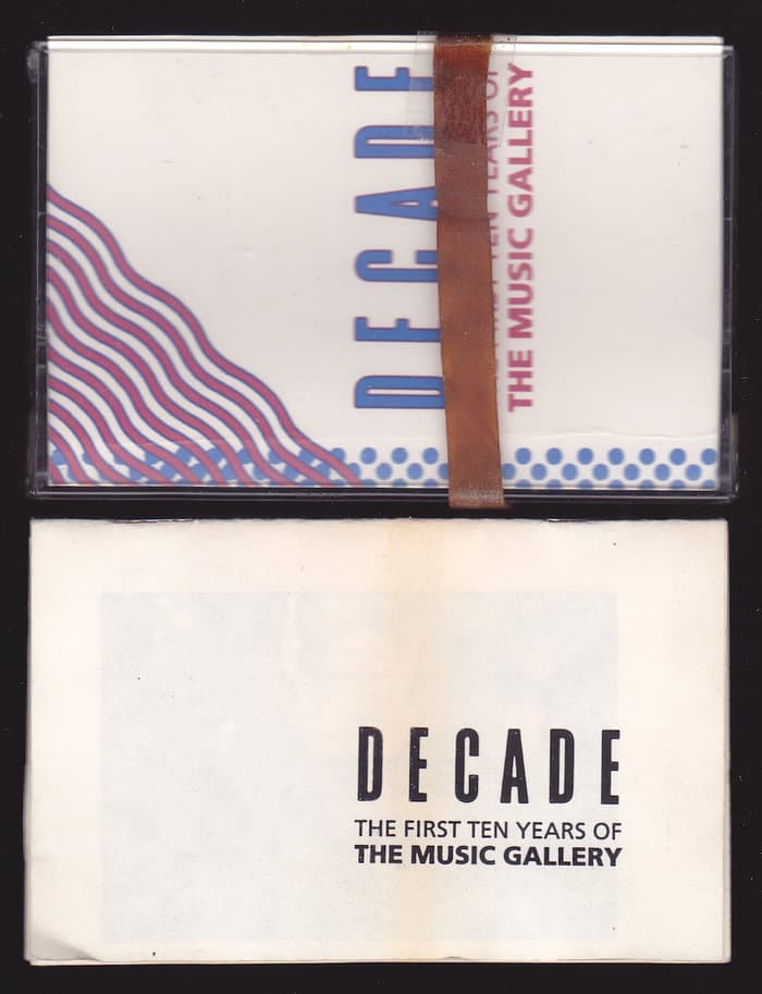 Decade. The First Ten Years of the Music Gallery