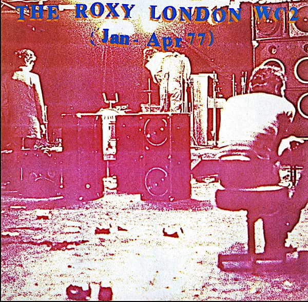 The Roxy London WC2 (Jan - Apr 77)