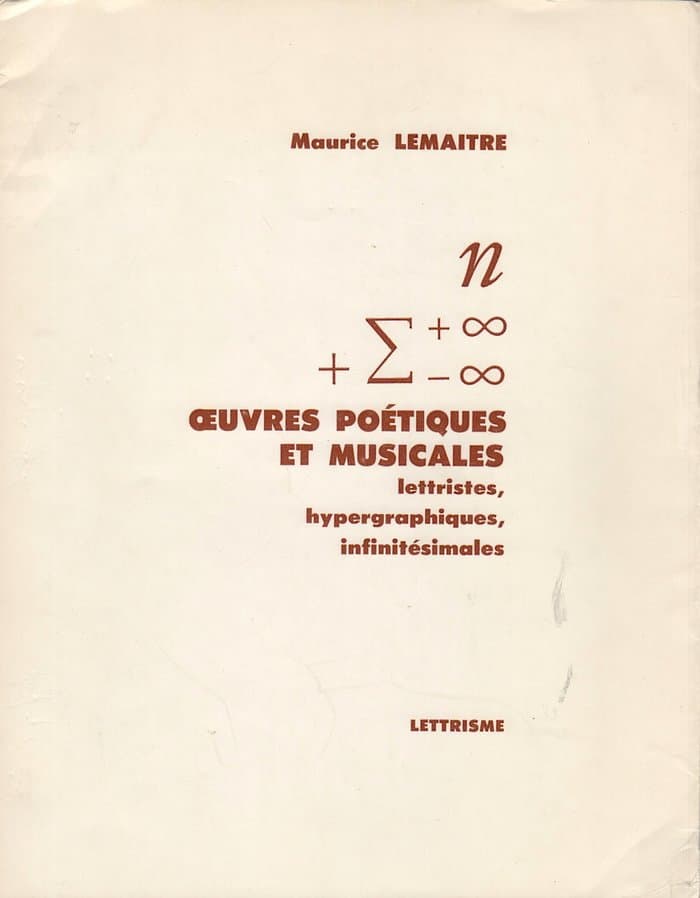 Oeuvres Poetiques et Musicales le Lettrisme Centre du Creativite) re-edition